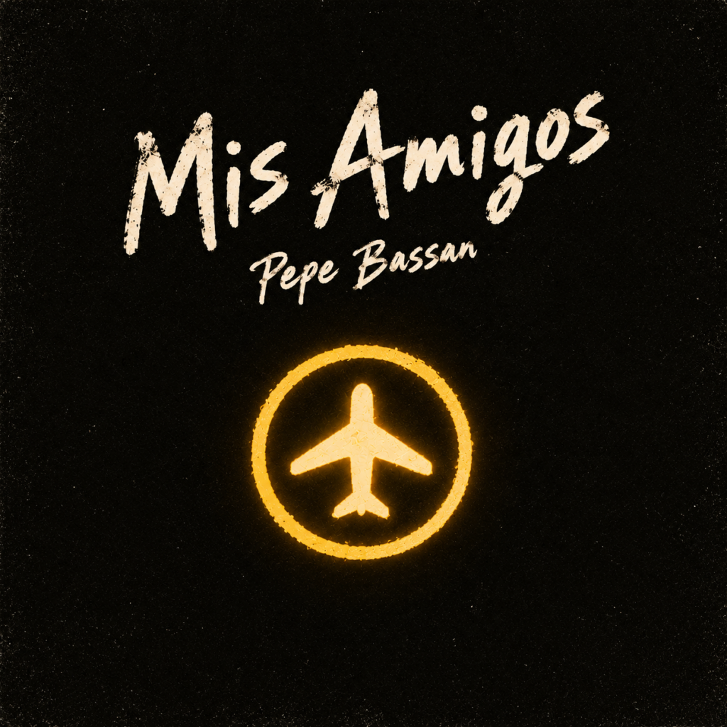 Mis Amigos – Pepe Bassan
